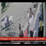 Опит за отвличане на двама българи в Капъкуле, Одринско